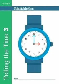 Telling the Time Book 3 (KS2 Maths, Ages 7-9), Paperback/***
