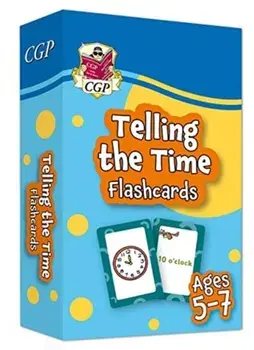 Telling the Time Flashcards for Ages 5-7, Hardback/CGP Books