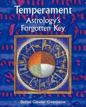 Temperament - Astrology's Forgotten Key, Paperback/Dorian Gieseler Greenbaum