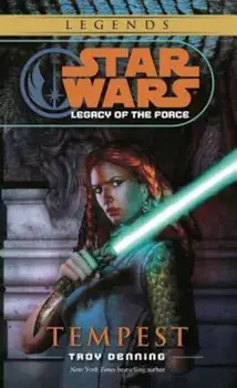 Tempest: Star Wars Legends (Legacy of the Force)/Troy Denning