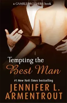 Tempting the Best Man (Gamble Brothers Book One), Paperback/Jennifer L. Armentrout