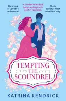 Tempting the Scoundrel, Paperback/Katrina Kendrick