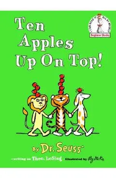Ten Apples Up on Top! - Dr Seuss