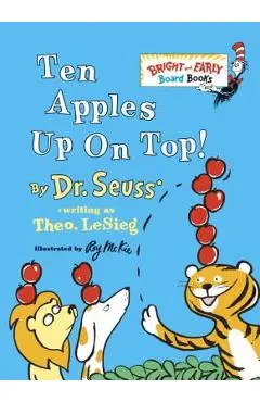 Ten Apples Up on Top! - Dr Seuss