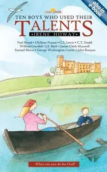 Ten Boys Who Used Their Talents, Paperback/Irene Howat