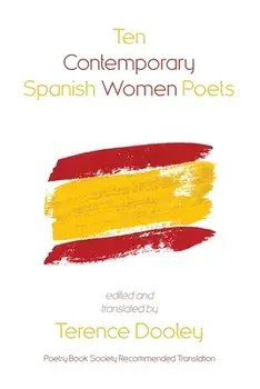 Ten Contemporary Spanish Women Poets, Paperback/Terence Dooley