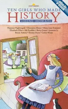 Ten Girls Who Made History, Paperback/Irene Howat