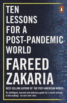 Ten Lessons for a Post-Pandemic World, Paperback/Fareed Zakaria