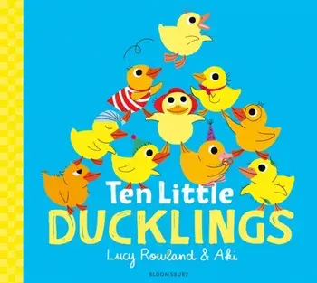 Ten Little Ducklings, Paperback/Lucy Rowland