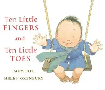 Ten Little Fingers and Ten Little Toes, Hardcover/Mem Fox
