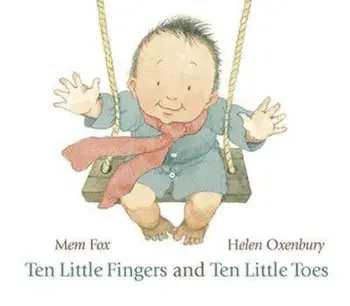 Ten Little Fingers and Ten Little Toes, Hardcover/Mem Fox
