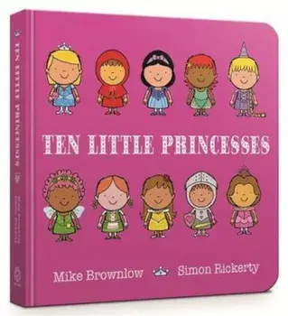 Ten Little Princesses Board Book, Hardcover/Mike Brownlow
