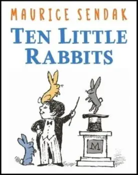 Ten Little Rabbits, Hardback/Maurice Sendak