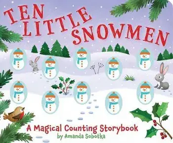 Ten Little Snowmen: A Magical Counting Storybook, Board Books/Lizzie Walkley