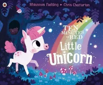 Ten Minutes to Bed: Little Unicorn, Paperback/Rhiannon Fielding