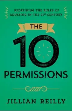 Ten Permissions - Jillian Reilly
