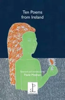 Ten Poems from Ireland. Selected and Introduced by Paula Meehan, Paperback/***