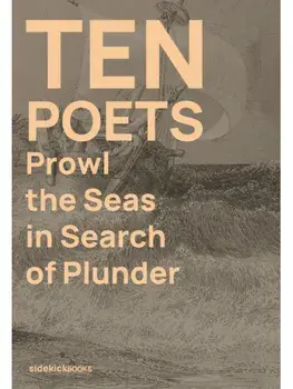 Ten Poets Prowl the Seas in Search of Plunder, Paperback/***