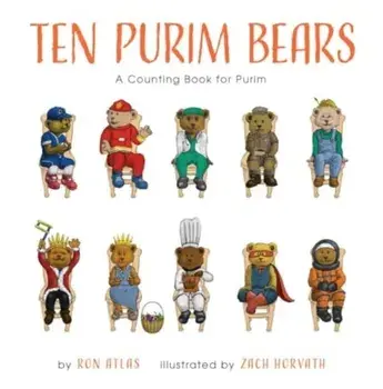 Ten Purim Bears. A Counting Book for Purim, Board book/Ron Atlas