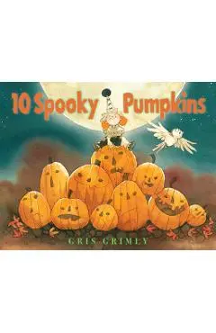 Ten Spooky Pumpkins - Gris Grimly