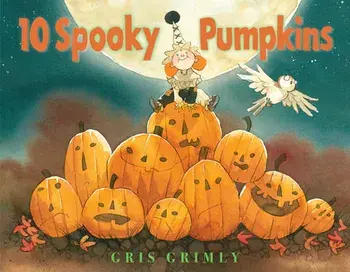 Ten Spooky Pumpkins, Hardcover/Gris Grimly