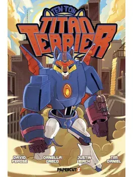 Ten-Ton Titan Terrier, Hardback/David Pepose