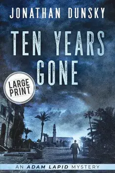 Ten Years Gone, Paperback/Jonathan Dunsky