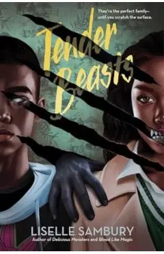 Tender Beasts - Liselle Sambury