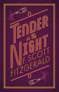 Tender is the Night, Paperback/F. Scott Fitzgerald