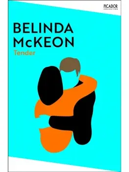 Tender, Paperback/Belinda McKeon