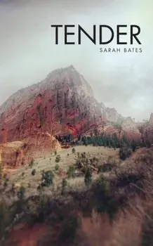 Tender, Paperback/Sarah Bates