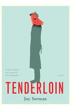 Tenderloin - Joy Sorman