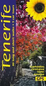 Tenerife Sunflower Walking Guide. 80 long and short walks; 5 car tours, Paperback/***