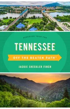 Tennessee Off the Beaten Path(r): Discover Your Fun - Jackie Sheckler Finch