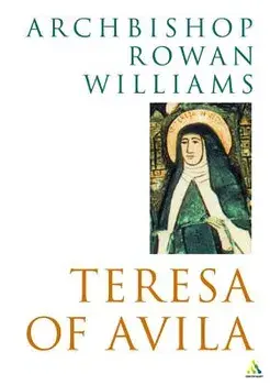 Teresa of Avila, Paperback/Rowan Williams