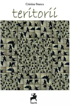 Teritorii./Cristina Stancu