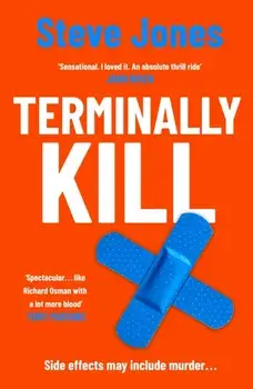 Terminally Kill, Hardback/Steve Jones