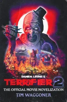 Terrifier 2, Paperback/Tim Waggoner
