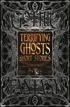 Terrifying Ghosts Short Stories, Hardcover/***