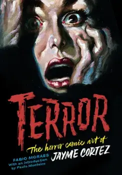 Terror. The Art of Jayme Cortez, Paperback/Fabio Moraes