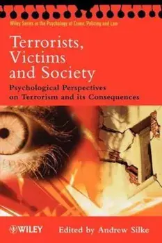 Terrorists, Victims and Society/Silke