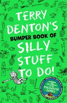 Terry Denton's Bumper Book of Silly Stuff to Do!, Paperback/***