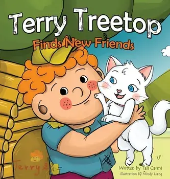 Terry Treetop Finds New Friends, Hardback/Tali Carmi