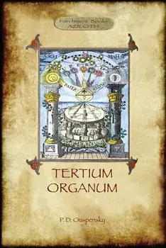Tertium Organum: a key to the enigmas of the world (Aziloth Books), Paperback/P. D. Ouspensky