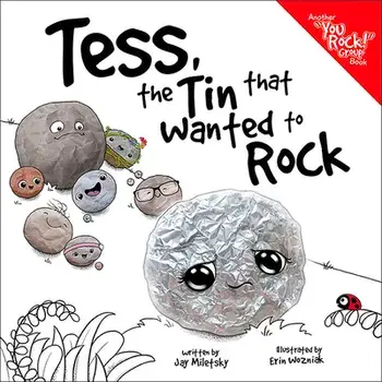 Tess, the Tin That Wanted to Rock, Hardcover/Jay Miletsky