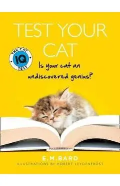 Test Your Cat - E M Bard