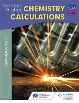 Test Your Higher Chemistry Calculations 3rd Edition, Paperback/John Anderson