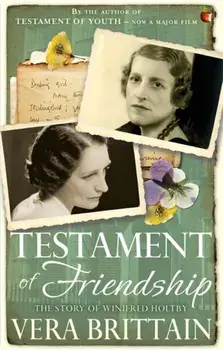 Testament of Friendship. The Story of Winifred Holtby, Paperback/Vera Brittain