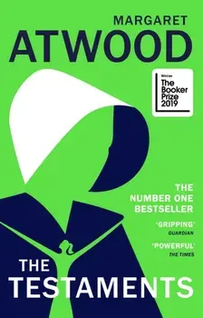 Testaments. The Booker prize-winning sequel to The Handmaid's Tale, Paperback/Margaret Atwood