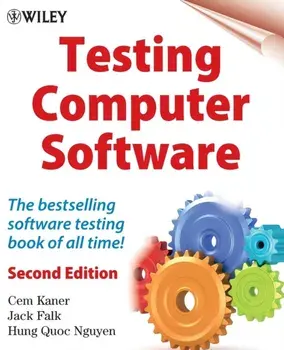 Testing Computer Software, Paperback/Hung Q. Nguyen